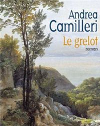 Andrea Camilleri - Le grelot