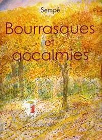 Couverture du livre Bourrasques et accalmies - Jean Jacques Sempe