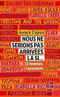 Annick Cojean - Nous ne serions pas arrivées là si...