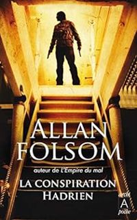 Allan Folsom - La conspiration Hadrien