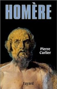 Pierre Carlier - Homère