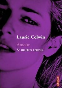 Couverture du livre Amour & autres tracas - Laurie Colwin