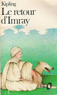 Rudyard Kipling - Le retour d'Imray