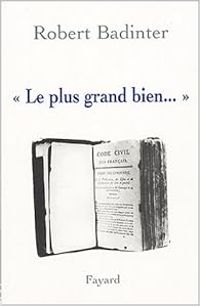 Couverture du livre Le plus grand bien... - Robert Badinter