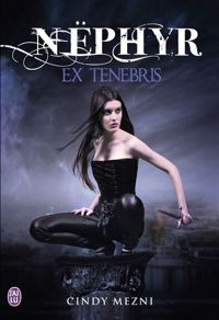 Couverture du livre Ex Tenebris - Cindy Mezni