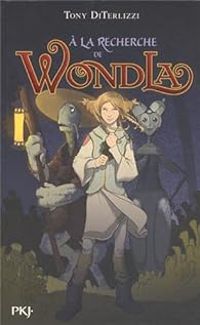 Couverture du livre À la recherche de Wondla - Tony Diterlizzi