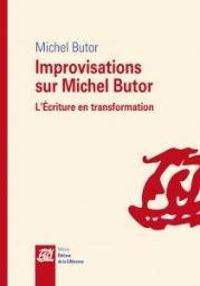 Michel Butor - Improvisations sur Michel Butor 