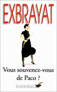 Charles Exbrayat - Vous souvenez-vous de Paco ?