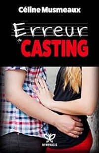 Celine Musmeaux - Erreur de casting