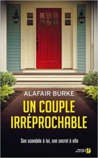 Couverture du livre Un couple irréprochable - Alafair Burke