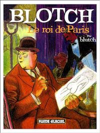 Couverture du livre Le roi de Paris - Blutch 