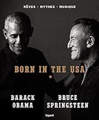 Couverture du livre Born in the USA - Barack Obama - Bruce Springsteen