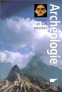 Couverture du livre Archéologie - Paul G Bahn