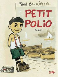 Couverture du livre Petit Polio - Farid Boudjellal