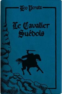 Couverture du livre Le cavalier suédois - Leo Perutz