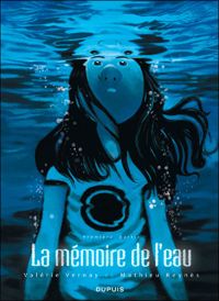 Reynès - Vernay(Illustrations) - La mémoire de l'eau 1/2