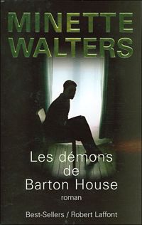 Minette Walters - Les Démons de Barton House