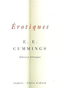 Edward Estlin Cummings - Erotiques