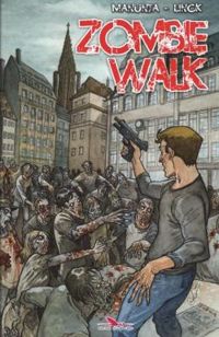 Giuseppe Manunta - Fabrice Linck - Zombie Walk T1