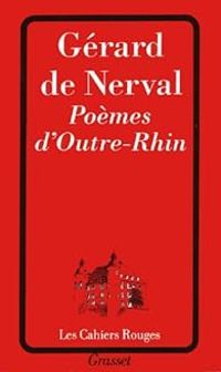 Gerard De Nerval - Poèmes d'outre-Rhin