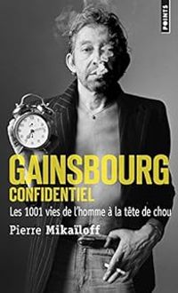 Pierre Mikailoff - Gainsbourg confidentiel