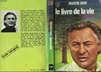 Couverture du livre Le Livre de la vie  - Martin Gray