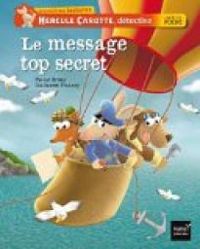 Couverture du livre Le message top secret - Pascal Brissy