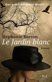 Stephanie Barron - Le Jardin blanc