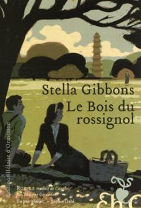 Couverture du livre Le Bois du rossignol - Stella Gibbons