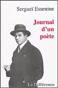 Serguei Essenine - Journal d'un poète