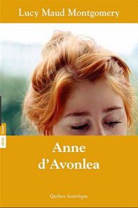 Couverture du livre Anne d'Avonlea T02 - Lucy Maud Montgomery - L M Montgomery