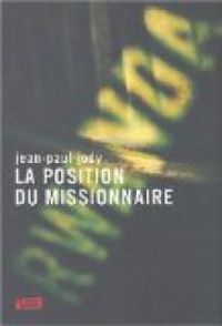 Jean Paul Jody - La position du missionnaire