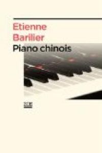 Tienne Barilier - Piano chinois