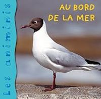 Lisabeth De Lambilly - Les Animinis : Au bord de la mer