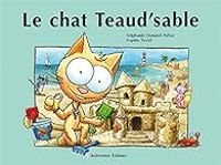 Stephanie Dunand Pallaz - Le chat Teaud'sable