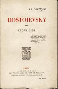 Andre Gide - Dostoïevski : Articles et causeries