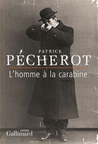 Couverture du livre L'homme à la carabine - Patrick Pecherot