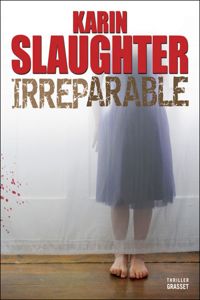 Couverture du livre Irréparable - Karin Slaughter