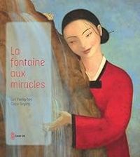 Yeong Hee Lim - La fontaine aux miracles