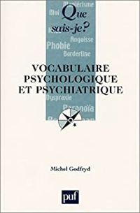 Michel Godfryd - Vocabulaire psychologique et psychiatrique