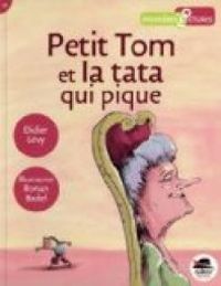 Didier Levy - Ronan Badel - Petit Tom et la tata qui pique