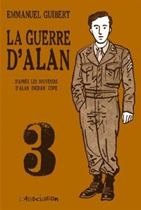 Couverture du livre La Guerre d'Alan T3 - Emmanuel Guibert