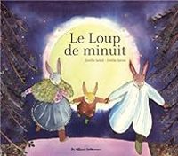 Couverture du livre Le Loup de minuit - Milie Soleil - Emilie Seron