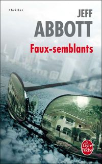 Jeff Abbott - Faux semblants