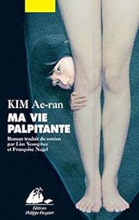 Ae Ran Kim - Ma vie palpitante