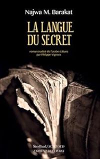 Najwa Barakat - La langue du secret