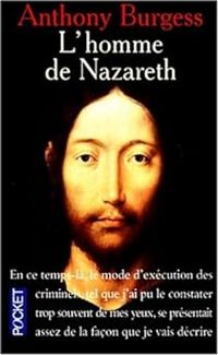 Anthony Burgess - L'Homme de Nazareth