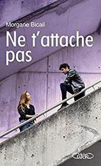 Morgane Bicail - Ne t'attache pas