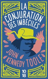 Couverture du livre La conjuration des imbéciles - John Kennedy Toole