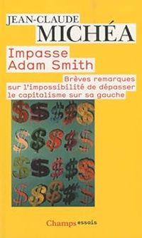 Couverture du livre Impasse Adam Smith  - Jean Claude Michea